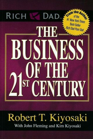 The Business Of The 21st Century By Robert T.  Kiyosaki Rich Dad Personal Finance