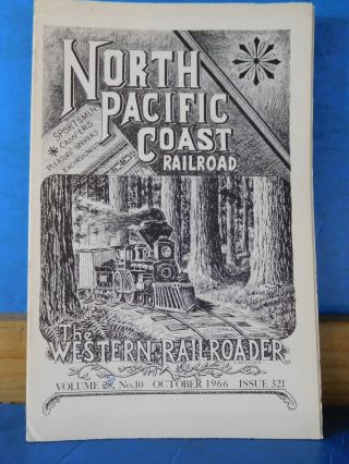 Western Railroader 321 1966 North Pacific Coast Railroad,  More.  16 Pages