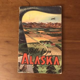 =vintage Alaska 1945 32 Page Brochure National Dairy Council