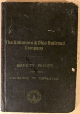 Baltimore & Ohio B&o Railroad Safety Rules Book 1920
