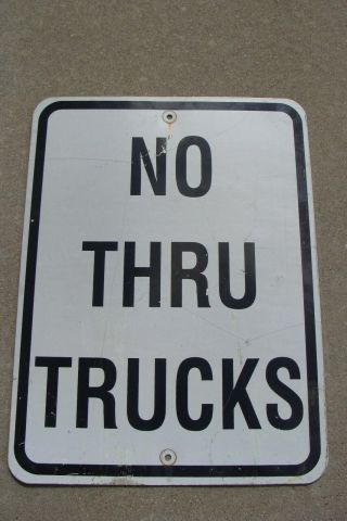 Vintage Retired " No Thru Trucks " Road Street Sign Reflective Rat Rod Cave Garage