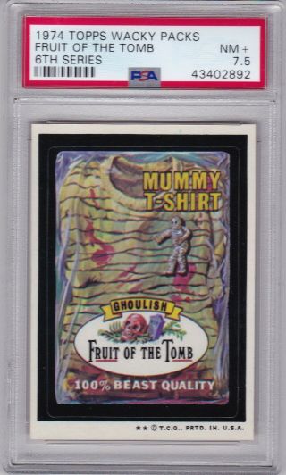 1974 Topps Wacky Packages Fruit Of The Tomb Psa 7.  5 Nm,  Series 6 Packs