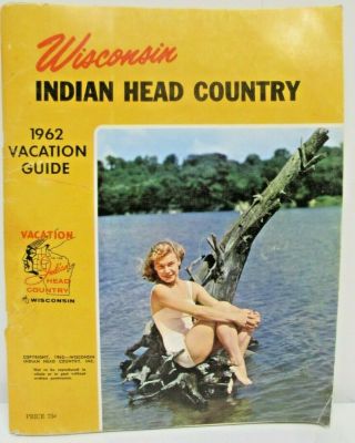 Vintage 1962 Vacation Guide Wisconsin Indian Head Country Booklet Brochure Maps