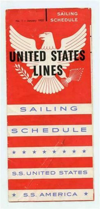 United States Lines Sailing Schedule January 1952 Ss United States & Ss America