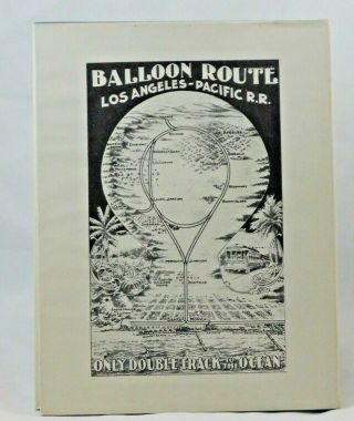Trolleys To The Surf - HC - Story of Los Angeles Pacific Railway - First 1976 2