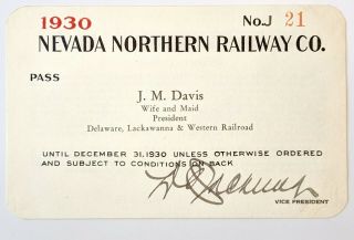 1930 Nevada Northern Railway Co.  Annual Pass J M Davis