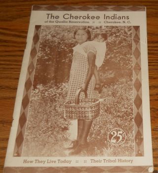 1937 The Cherokee Indians Of The Qualla Reservation North Carolina Booklet