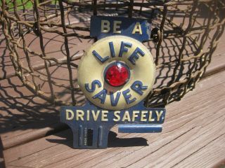 Be A Life Saver Drive Safely license Plate topper 10