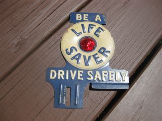 Be A Life Saver Drive Safely License Plate Topper