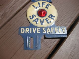 Be A Life Saver Drive Safely license Plate topper 3