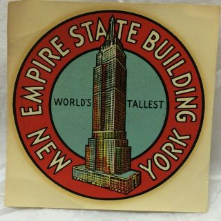 Vintage Souvenir Automobile Or Luggage Decal Empire State Building York