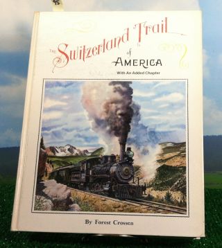 The Switzerland Trail Of America By Forest Crossen Ltd Ed 1978 Signed Book (95)