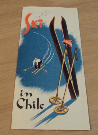1939 South American Travel Brochure " Ski In Chili " Illustrated