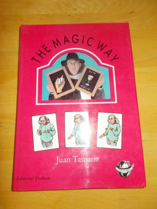 The Magic Way By Juan Tamariz Hardback 1988
