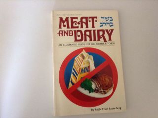 Artscroll Meat And Dairy,  Illustrated,  Rabbi Ehud Rosenberg