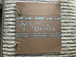 Antique 1906 Seeing Denver Book American Sightseeing Car & Coach Co.