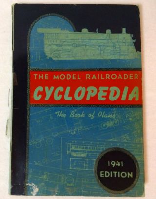 The Model Railroader Cyclopedia 1941 Edition The Book Of Plans Kalmbach