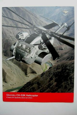 Sikorsky Ch - 53k Helicopter Promotional Foldout Brochure April 2007 M - 32a Vgc