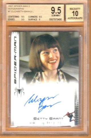 2007 Spider - Man 3 Autographs Elizabeth Banks As Betty Brant Auto Card Bgs 9.  5/10