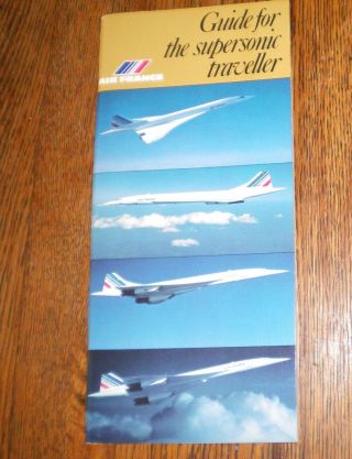 Air France " Guide For The Supersonic Traveler ".  Brochure For Concorde Passengers