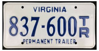 Virginia About 2007 Permanent Trailer License Plate 837 - 600 T/r