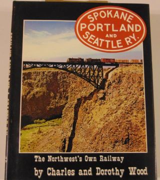 Spokane,  Portland And Seattle Ry. ,  The Northwest 