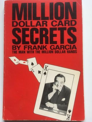 Million Dollar Card Secrets  Frank Garcia Rare Oop Classic Book On Card Magic