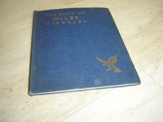 1944 The Book Of Miles Aircraft By A H Lukins 1st Edn Illustrated H/b Ww2 Planes