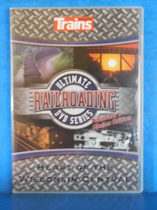 Dvd Heart Of The Wisconsin Central Trains Ultimate Railroading Series