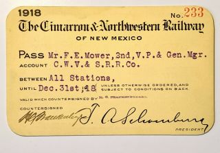 1918 The Cimarron & Northwestern Railway Annual Pass F E Mower H G Frankenberger