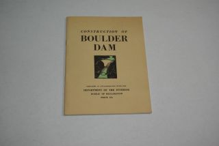 Vintage 1936 Construction Of Boulder Dam Us Department Of Interior Booklet