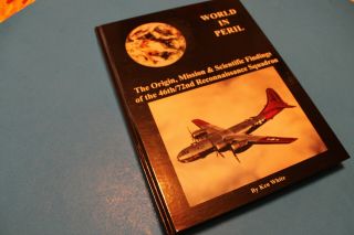 Book: World In Peril Origin,  Mission & Scientific Findings 46th/72nd Reconn.