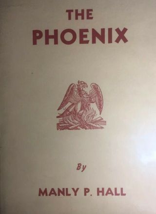 Signed By Manly P Hall,  1956 The Phoenix,  Occultism And Philosophy,  Vg,  Oversized