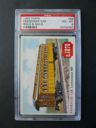 1955 Topps Rails & Sails,  Passenger Car,  Card 89,  PSA - 8 2