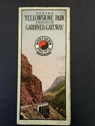 Vintage Northern Pacific Yellowstone Park Gardiner Gate Brochure Booklet 1913
