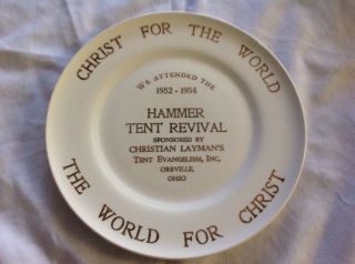 1952 - 1954 Hammer Tent Revival Souvenir Plate,  Orrville,  Ohio