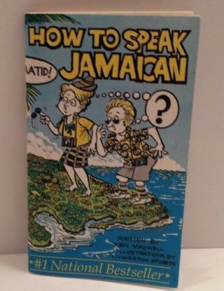 How To Speak Jamaican National Bestseller By Ken Maxwell Stapled Spine Pb 1981