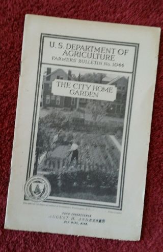 U.  S.  Department Of Agriculture Bulletin No.  1044 The City Home Garden 1930