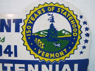 Orig 1791 - 1941 Vermont Sesqui - Centennial 150 year Souvenir License Plate Topper 2