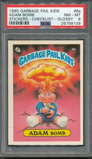 1985 Topps Garbage Pail Kids Stickers Glossy 8a Adam Bomb Checklist Psa 8 9109