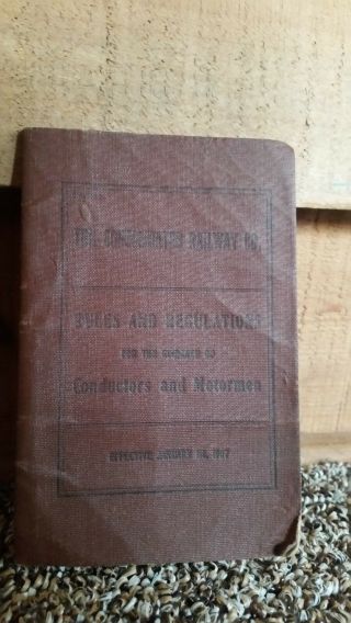 Vintage 1907 Consolidated Railway Co Rules & Regulations For Conductors Motormen