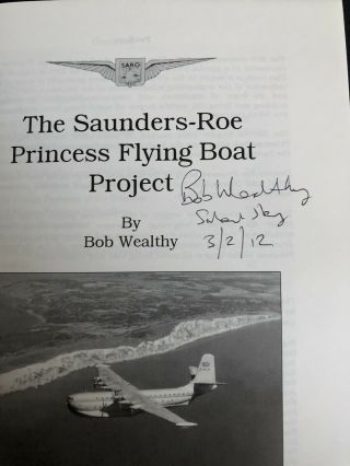 The Saunders Roe Princess Flying Boat Project Signed Bob Wealthy 2
