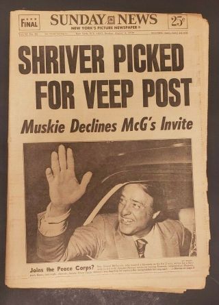 1972 Aug.  6 Ny Sunday News Newspaper Shriver Picked For Veep Post Pgs 1 - 112
