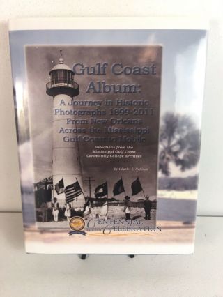 Signed Autographed Historic Gulf Coast Album 1st Ed.  Sullivan Coffee Table Book