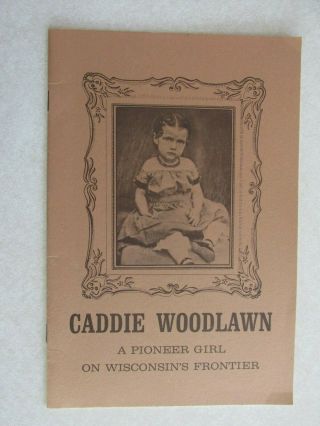 Sbg8 Booklet Book Caddie Woodlawn Wisconsin Pioneer Girl 1970