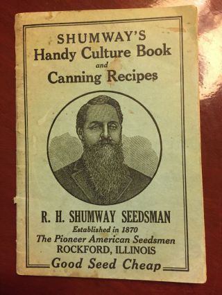 Shumway’s Handy Culture Book And Canning Recipes