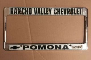 Rare Vintage Rancho Valley Chevy Pomona California Dealer License Plate Frame Gm