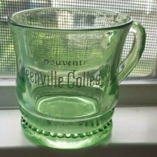 1910 Era Greenville College Illinois Souvenir Green Glass Cup