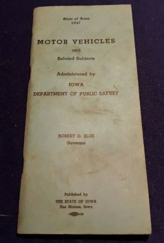 1947 Iowa Motor Vehicles & Related Subjects Booklet By Dept.  Of Public Safety