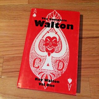 The Complete Walton Volume 1 By Roy Walton: Card Magic